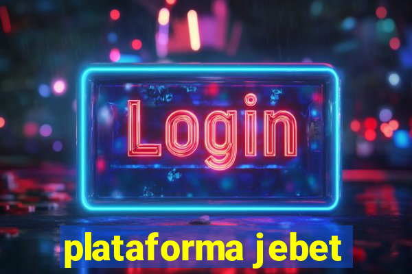 plataforma jebet